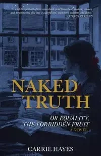 Naked Truth - Carrie Hayes