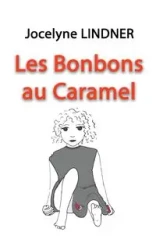 Les Bonbons au Caramel - Lindner Jocelyne