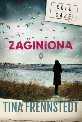 Zaginiona - Tina Frennstedt, Elżbieta Frątczak-Nawotny