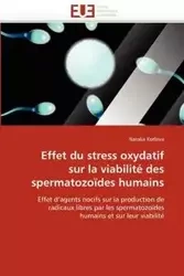 Effet du stress oxydatif sur la viabilité des spermatozoïdes humains - KOTLOVA-N