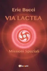 Via Lactea - Eric Bucci