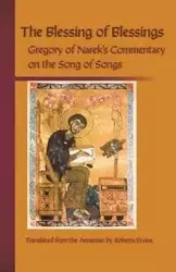 Blessing of Blessings - Gregory of Narek