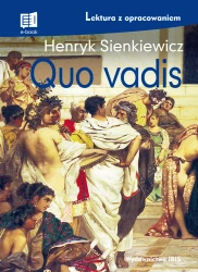 Quo vadis (lektura z opracowaniem) NOWE - Henryk Sienkiewicz