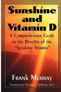 Sunshine and Vitamin D - Murray Frank