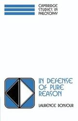In Defense of Pure Reason - Laurence BonJour