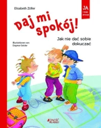 Daj mi spokój! Jak nie dać sobie dokuczać - Elisabeth Zoller