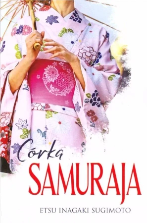 Córka samuraja - Etsu Inagaki Sugimoto