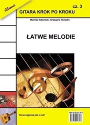 Gitara krok po kroku cz.3 Łatwe melodie - Mariola Adamiak, Grzegorz Templin