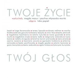 Twoje życie Twój głos - Praca zbiorowa