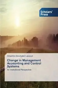 Change in Management Accounting and Control Systems - Aboubaker Lasyoud Alhashmi