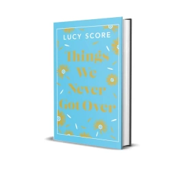 Things We Never Got Over wer. angielska - Lucy Score