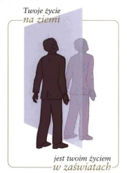 Twoje życie na ziemi jest twoim życiem w zaświat. - Gabriele
