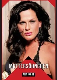 Muttersöhnchen - Mia Graf