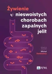 Żywienie w nieswoistych chorobach zapalnych jelit - Michał Sienkiewicz