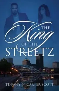 The King of the Streetz - Carter Scott Tiffany N