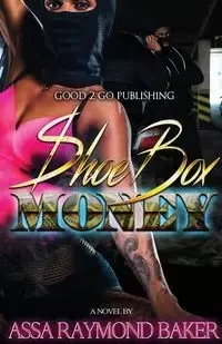 Shoe Box Money - Raymond Baker