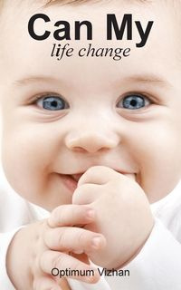 Can My Life Change - Optimum Vizhan