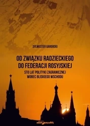Od Związku Radzieckiego do Federacji Rosyjskiej - Sylwester Gardocki