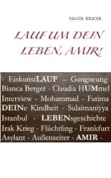 Lauf um dein Leben, Amir! - Kilicer Yalcin