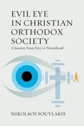 Evil Eye in Christian Orthodox Society - Souvlakis Nikolaos