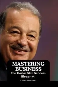 Mastering Business - Lagang Princewill