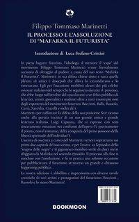 Ill processo e l'assoluzione di "Mafarka il Futurusta" - Marinetti Filippo Tommaso