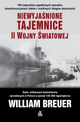 Niewyjaśnione tajemnice II wojny światowej (wer. kieszonkowa) - William Breuer