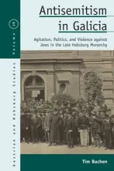 Antisemitism in Galicia - Tim Buchen