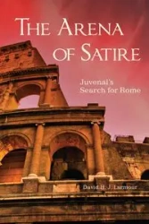 Arena of Satire - David H. Larmour