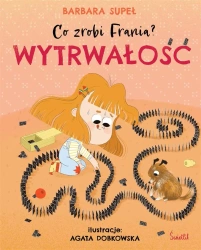 Co zrobi Frania? T.9 Wytrwałość - Barbara Supeł, Agata Dobkowska
