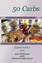 50 Carbs 2015 English Edition - Quintana José