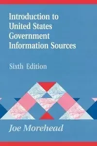 Introduction to United States Government Information Sources - Joe Morehead
