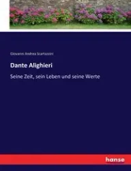 Dante Alighieri - Giovanni Andrea Scartazzini