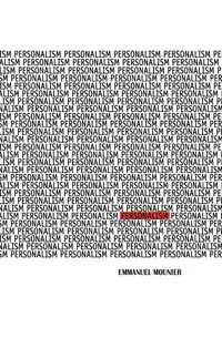 Personalism - Emmanuel Mounier