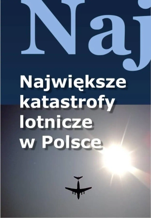 eBook Największe katastrofy lotnicze w Polsce - Jacek Leski epub mobi