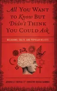 All You Want to Know But Didn't Think You Could Ask - Jessica L. Devega T.