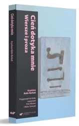 Cień dotyka mnie. Wiersze i proza - Krystiana Robb-Narbutt