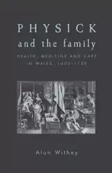 Physick and the family - Withey Alun