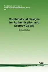 Combinatorial Designs for Authentication and Secrecy Codes - Michael Huber