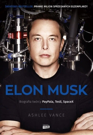 Elon Musk. Biografia twórcy Paypala, Tesli w.2022 - Ashlee Vance, Agnieszka Bukowczan-Rzeszut