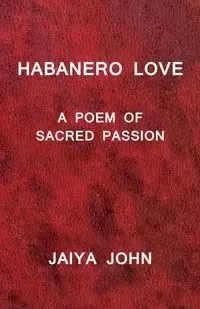 Habanero Love - John Jaiya