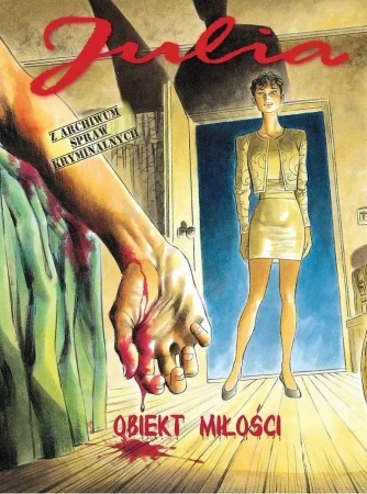 Julia. Z archiwum spraw kryminalnych T.2 Obiekt... - Giancarlo Berardi, Luca Vannini