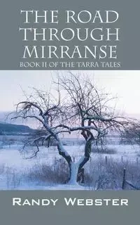 The Road Through Mirranse - Randy Webster