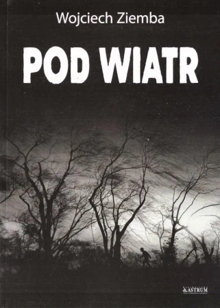 Pod wiatr - Wojciech Ziemba