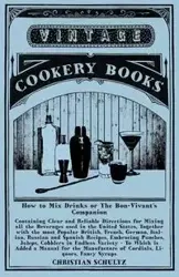 Jerry Thomas' How to Mix Drinks; or, The Bon-Vivant's Companion - Thomas Jerry