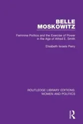Belle Moskowitz - Perry Elisabeth Israels