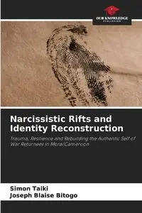 Narcissistic Rifts and Identity Reconstruction - Simon Taiki