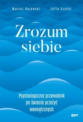 Zrozum siebie - Zofia Szynal, Maciej Rajewski