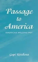 Passage to America - Krishena Gopi