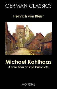 Michael Kohlhaas - Von Kleist Heinrich